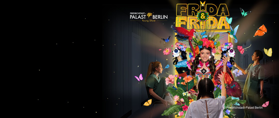 Friedrichstadt-Palast гранд шоу "Frida & Frida"