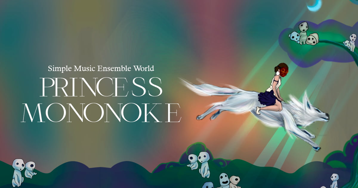 Simple Music Ensemble World. Princess Mononoke